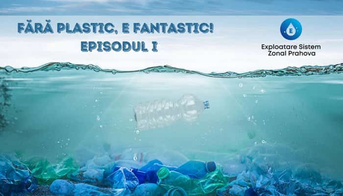 Exploatare Sistem Zonal Prahova (ESZPH) s-a alăturat demersului „Plastic Free July”